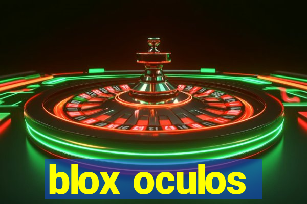 blox oculos